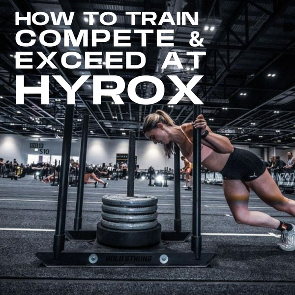 How to not only train and compete but exceed at HYROX