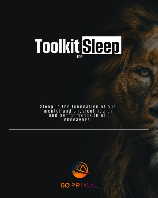 ToolKit for Sleep - GO PRIMAL