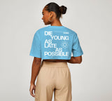 Cropped T-shirt - "Die Young As Late As Possible" - GO PRIMALT-ShirtGO PRIMAL