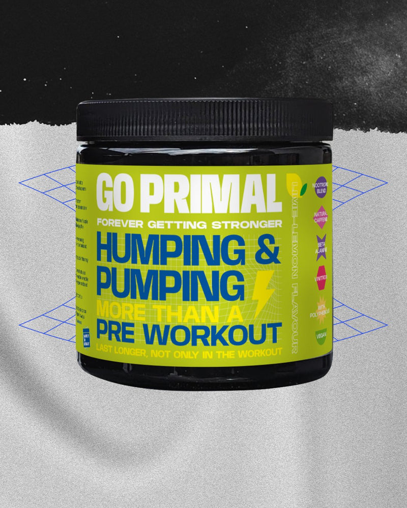 Hvmping and Pumping - More than a Pre - Workout - GO PRIMALSupplementGO PRIMAL