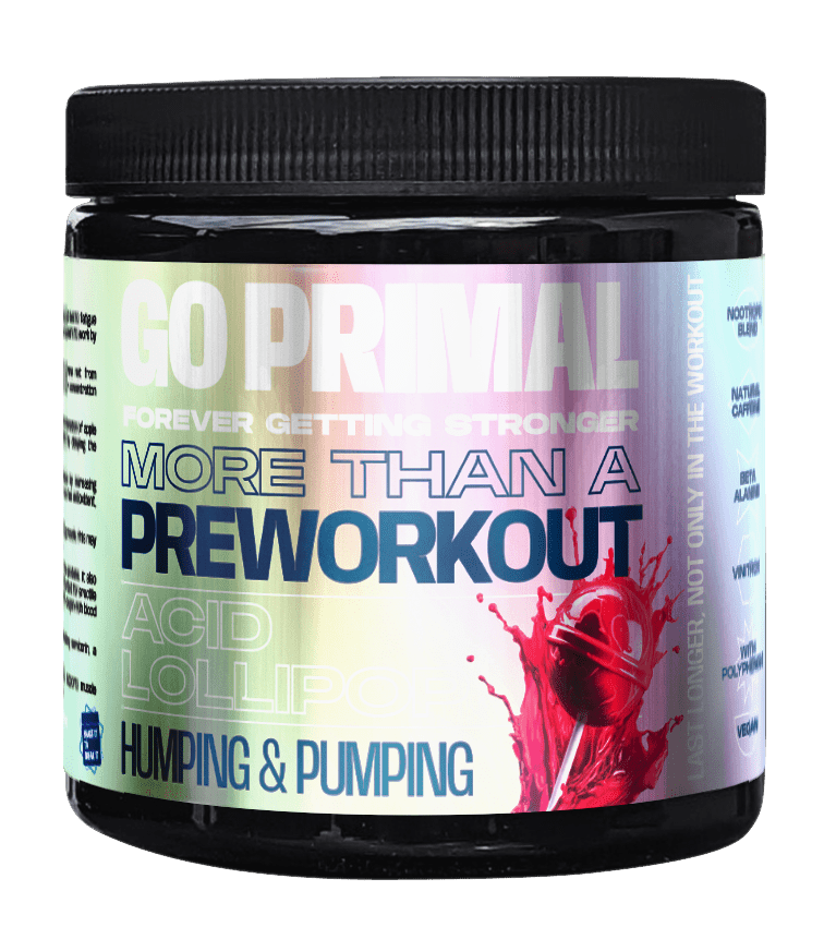 Hvmping and Pumping - More than a Pre - Workout - GO PRIMALSupplementGO PRIMAL