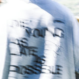 The Die Young As Late As Possible Hoodie - GO PRIMALHoodieGO PRIMAL